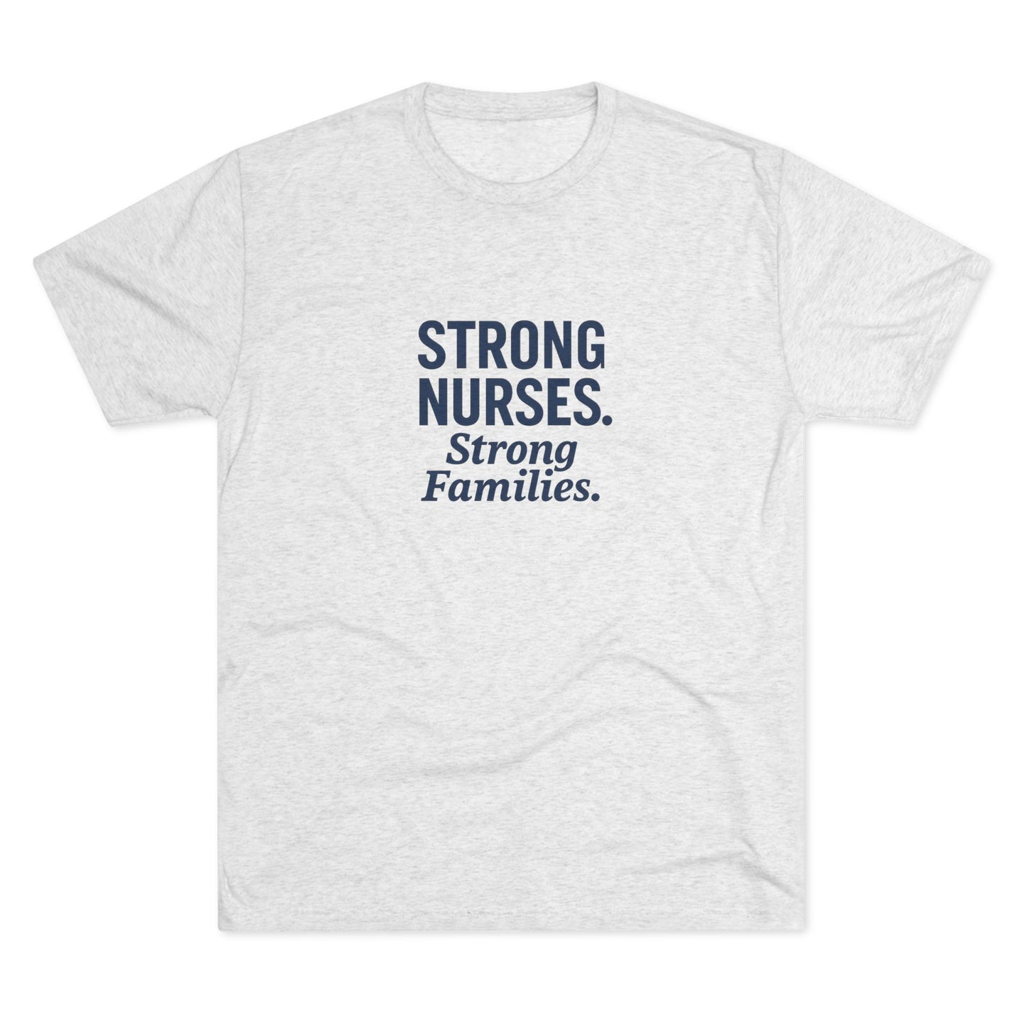 Strong Nurses Unisex Tri-Blend Tee | Nurse Appreciation Gift, Healthcare Staff Shirt, Inspirational Crew Neck, Medical Professional [...]
