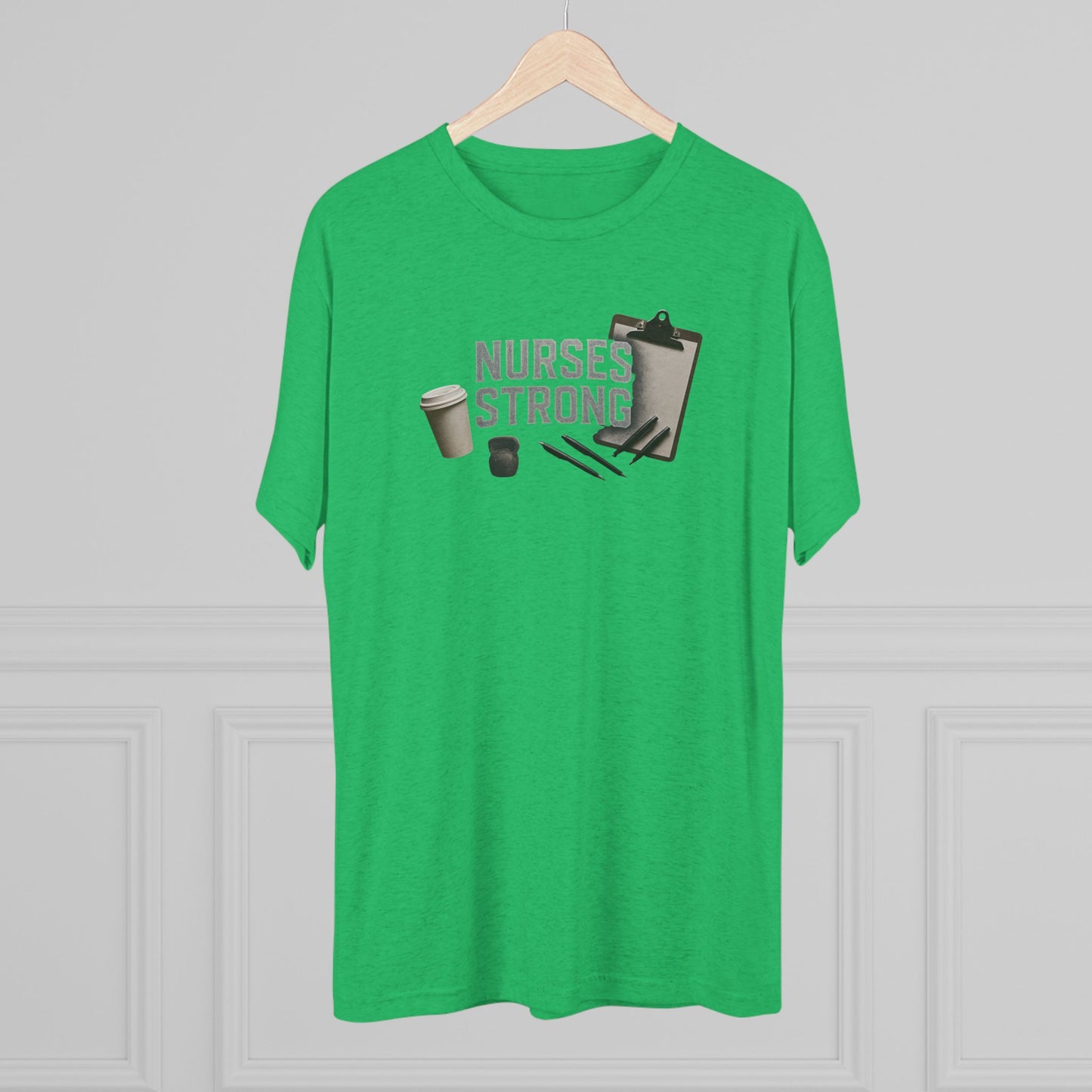 Tri Blend Nurses Strong Tee, Healthcare Crewneck Top