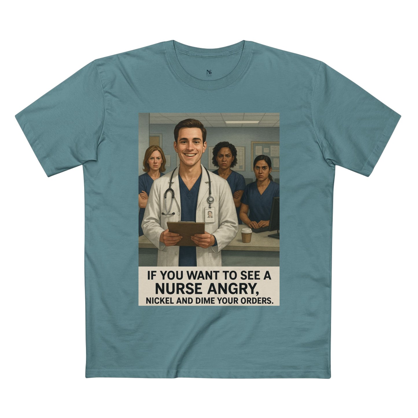 If You Want to See a Nurse Angry Tee