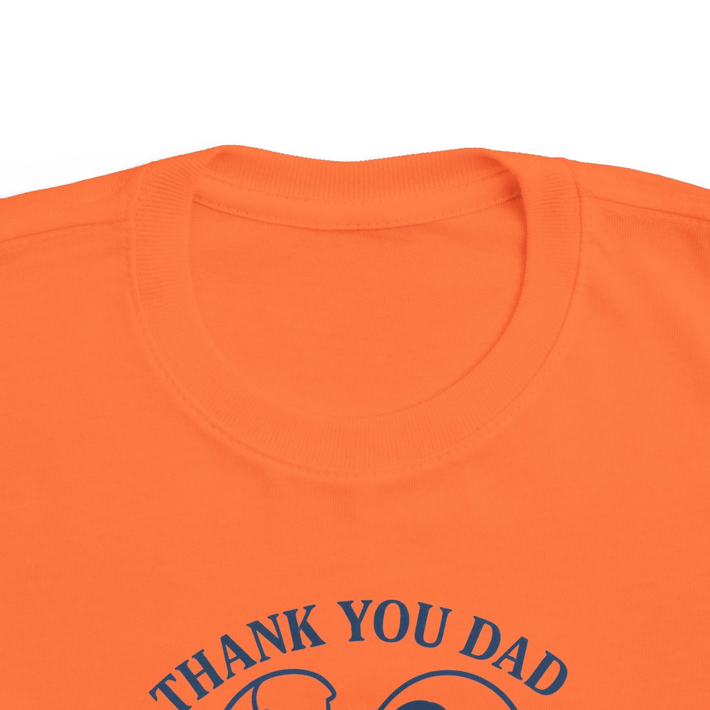 Thank You Dad Toddler T-Shirt, Father's Day Gift, Cute Kids Tee, Appreciation Shirt for Dad, Family Love, Toddler Apparel