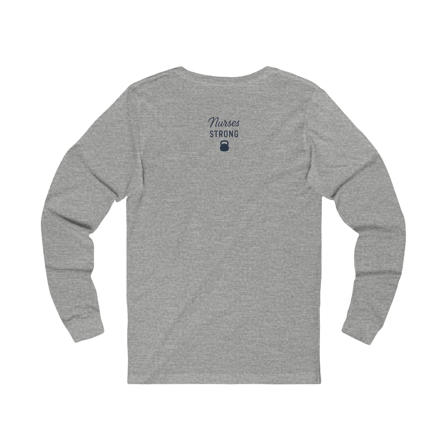 Long Sleeve Tee, Nurses Strong Tee, Resilient Inside & Out Shirt, Gift for Nurses, Healthcare Worker Apparel