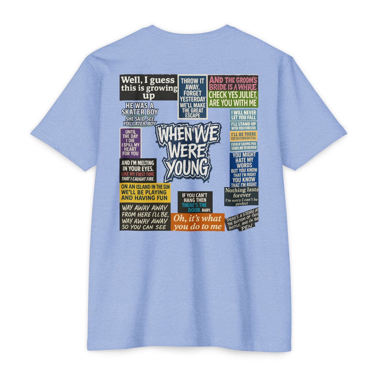 When We Were Young Comfort T- Casual Wear
