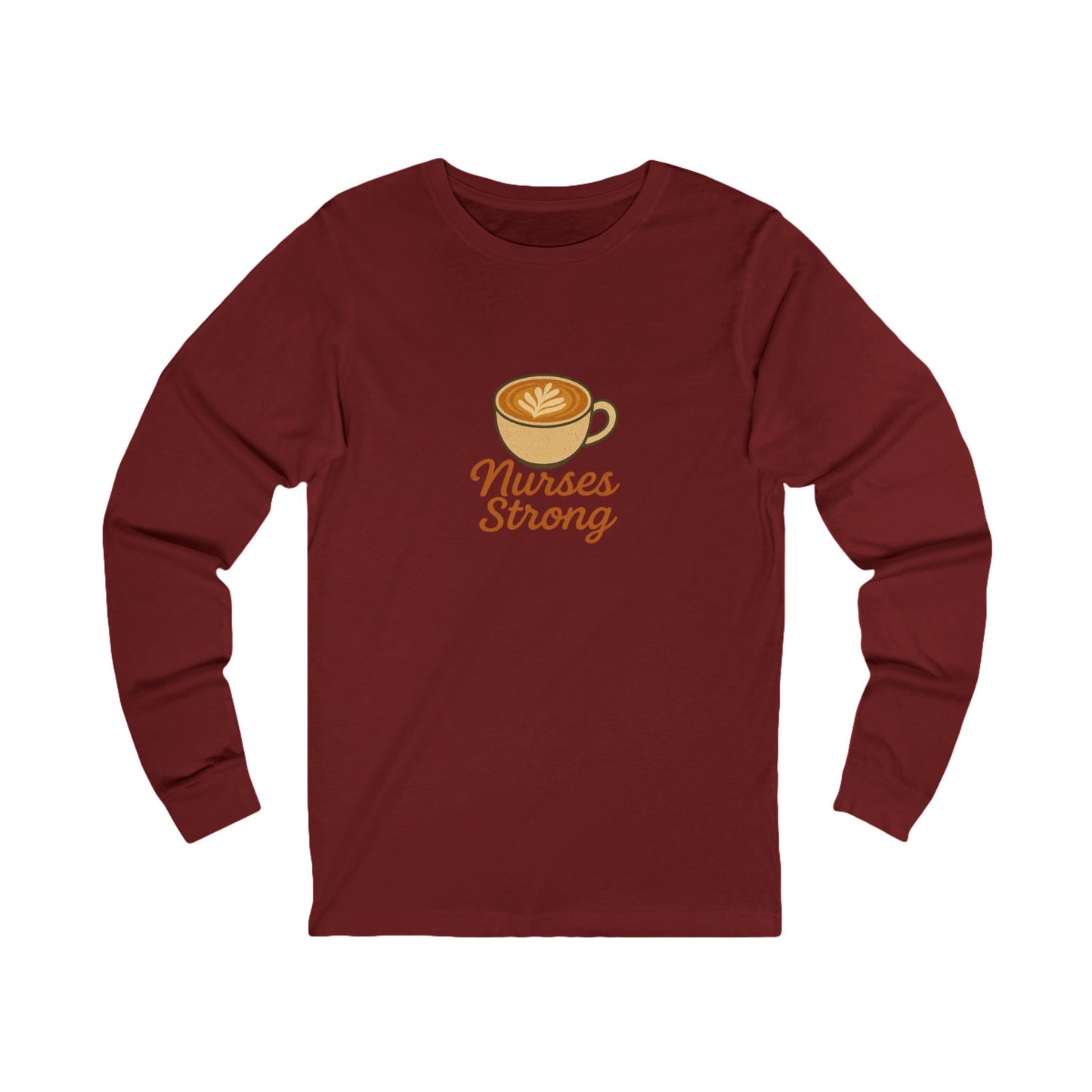 Nurses Strong Fall Long Sleeve Tee