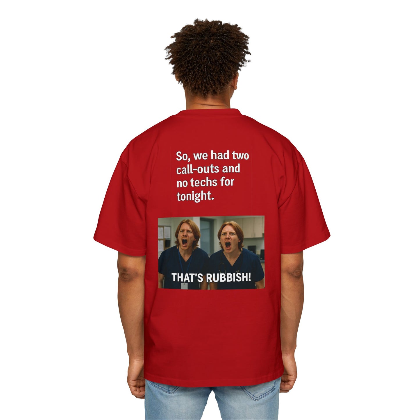 That’s Rubbish! Men's Oversized Tee - Perfect Gift for Friends, Movie Lovers, Gift for Him