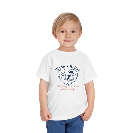 Thank You Dad Toddler Tee, Kids Nurses Appreciation Shirt, Father's Day Gift, Toddler Short Sleeve T-Shirt, Cute Baby Tee