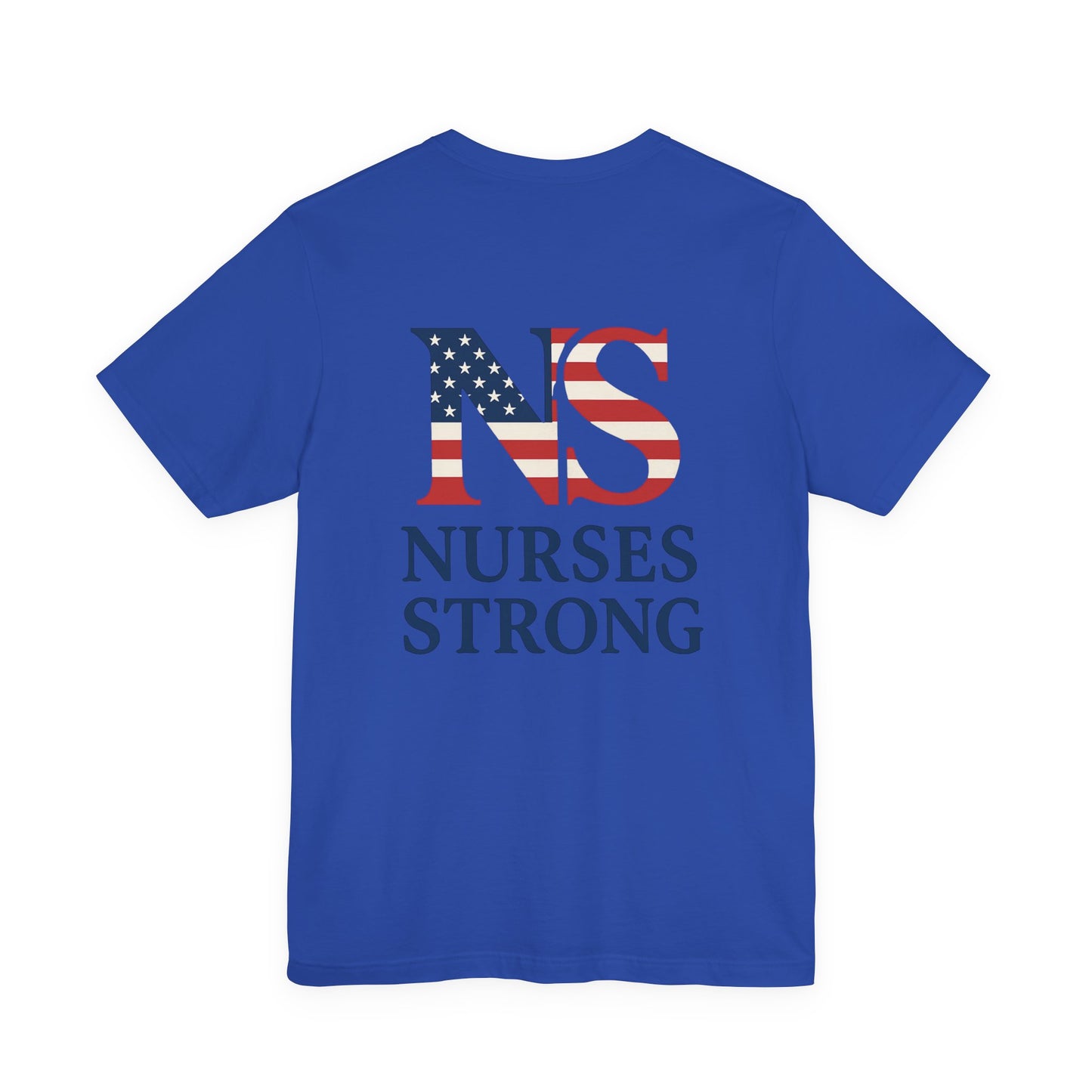 Nurses Strong T-Shirt, Unisex Tee for Nurses, American Flag Shirt, Healthcare Worker Gift, Appreciation Day Apparel
