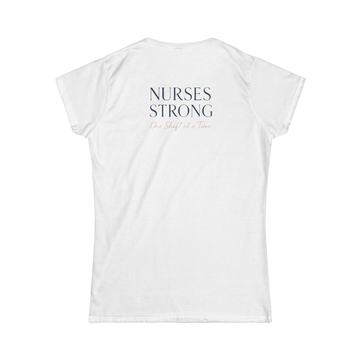 Nurses Strong Elegant Script Softstyle Tee
