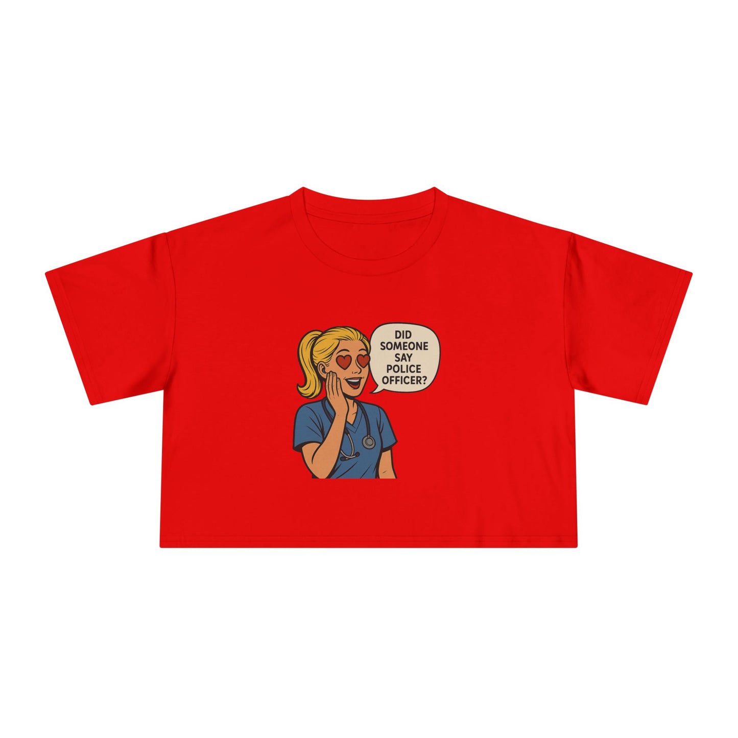Did Someone Say Police Officer? Women's Crop Tee - | Gifts for Her, Casual Outfit, Summer Vibes, Unique Tops