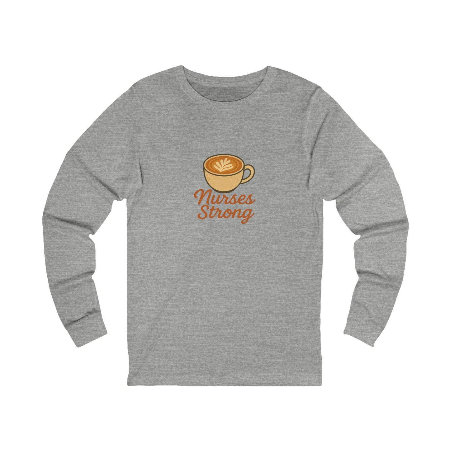 Nurses Strong Fall Long Sleeve Tee