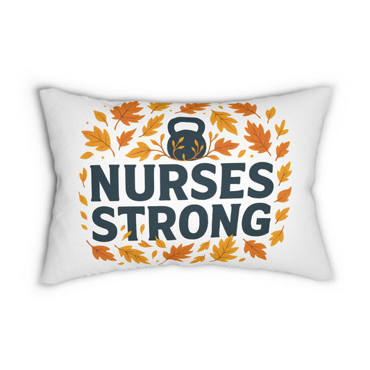 Nurse Appreciation Lumbar Pillow, Cozy Home Decor, Fall Gift for Nurses, Motivational Cushion for Healthcare Workers, Autumn Decoration