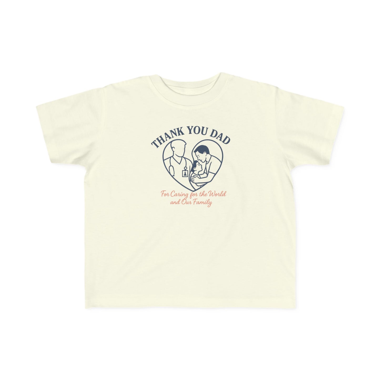 Thank You Dad Toddler T-Shirt, Father's Day Gift, Cute Kids Tee, Appreciation Shirt for Dad, Family Love, Toddler Apparel