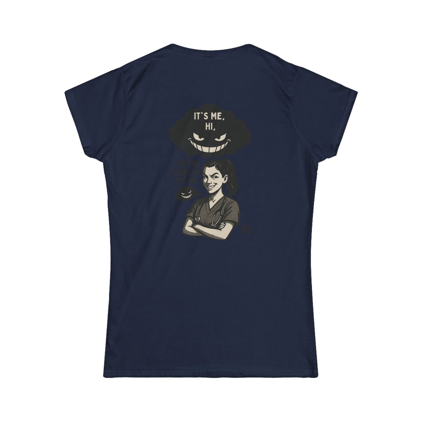 I’m the problem- Women's Soft style T-Shirt