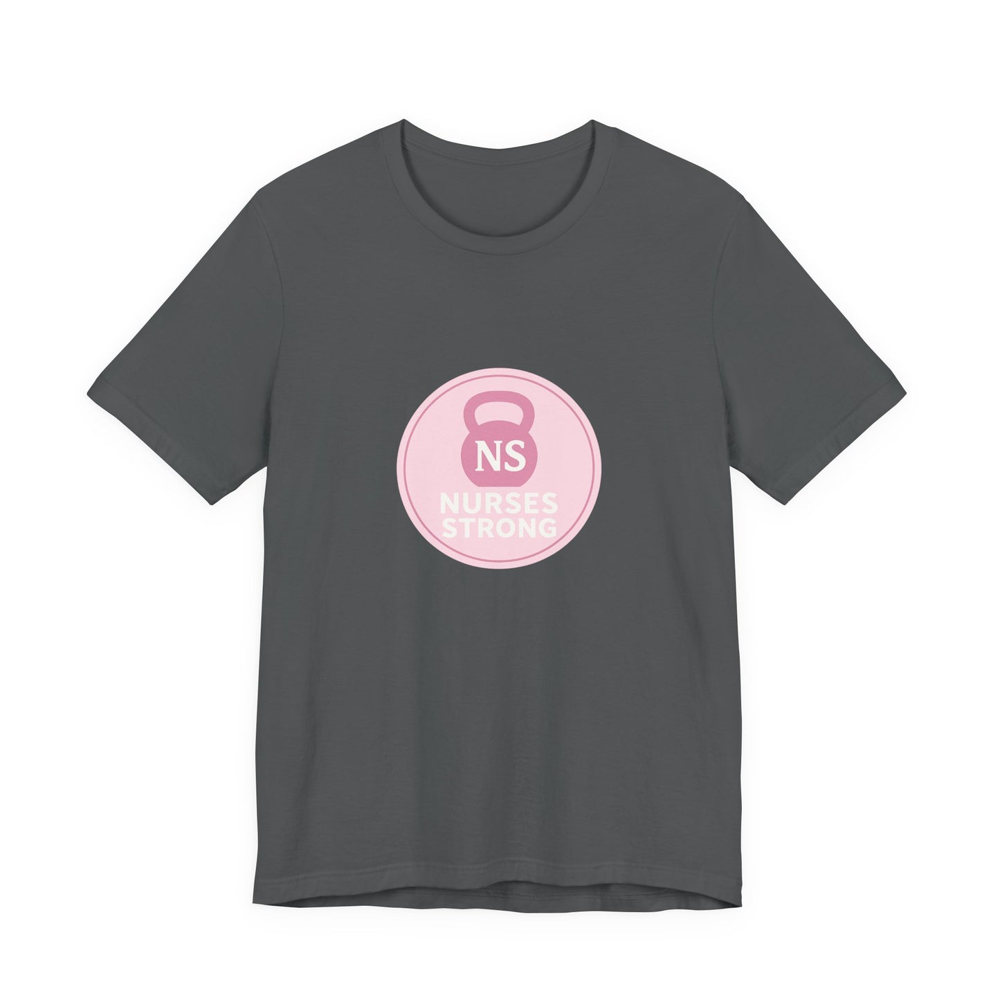 Nurse Strength Tee, Motivational Shirt for Healthcare Workers, Gift for Nurses, Supportive Apparel, Fitness Tee, Nursing Appreciation