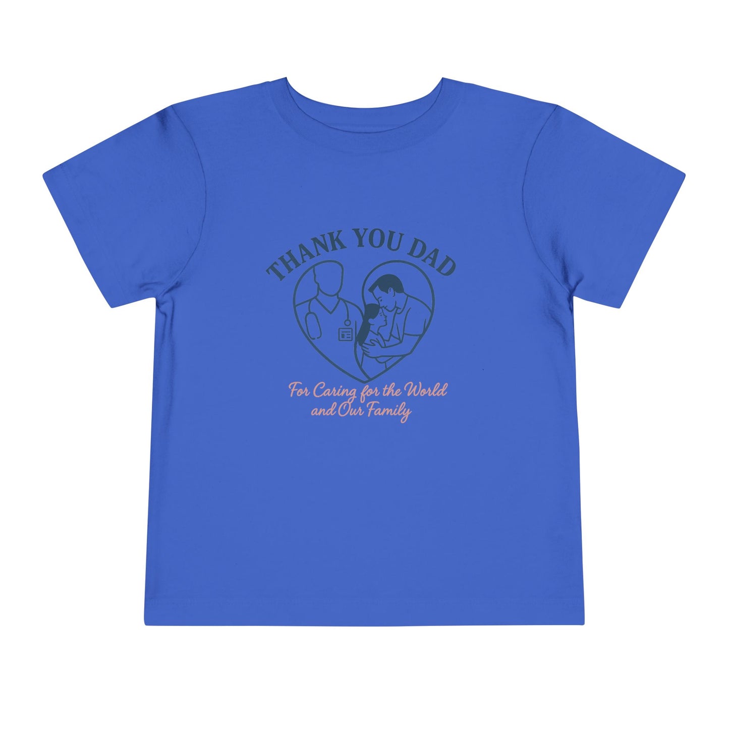 Thank You Dad Toddler Tee, Kids Nurses Appreciation Shirt, Father's Day Gift, Toddler Short Sleeve T-Shirt, Cute Baby Tee