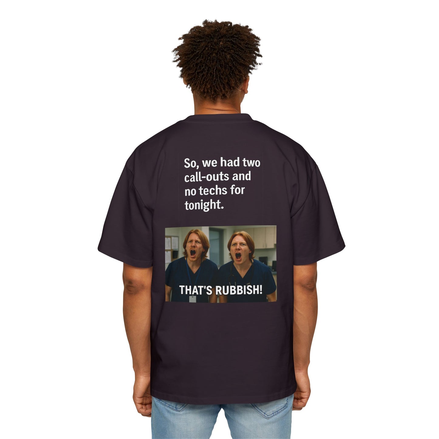 That’s Rubbish! Men's Oversized Tee - Perfect Gift for Friends, Movie Lovers, Gift for Him