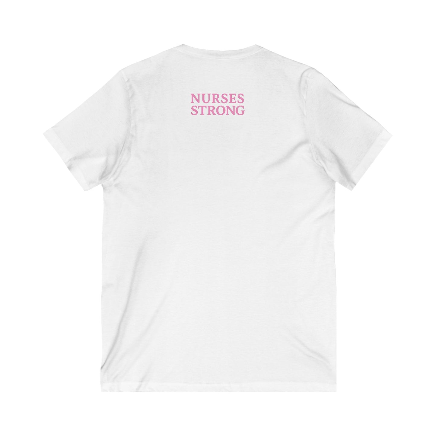 Nurses Strong V-Neck Tee