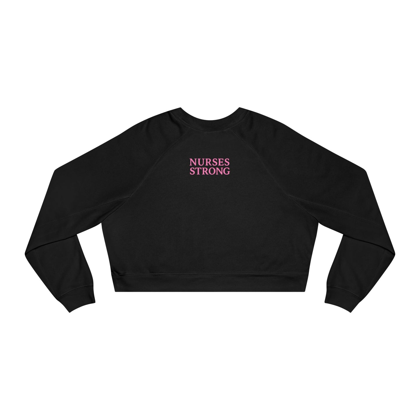 Nurses Strong Cropped Fleece Pullover, Women's Fitness Sweater, Stylish Nurse Gift, Motivational Workout Top, Cozy Athletic Wear