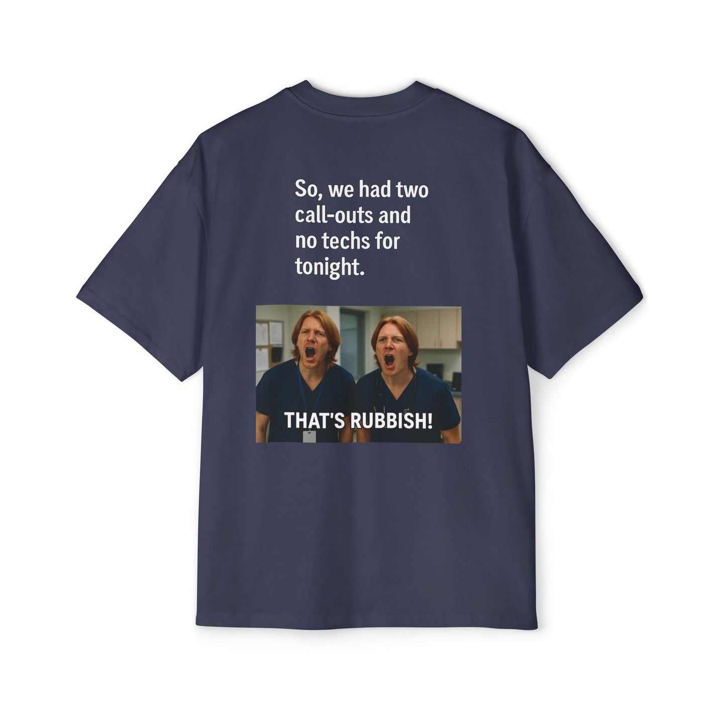 That’s Rubbish! Men's Oversized Tee - Perfect Gift for Friends, Movie Lovers, Gift for Him