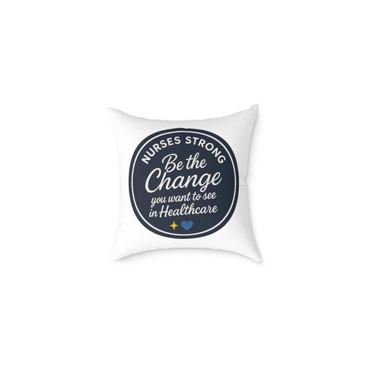 Nurse Inspirational Pillow | Be the Change in Healthcare, Square Decor for Nurses, Gift for Healthcare Workers, Home and Office Decor, [...]