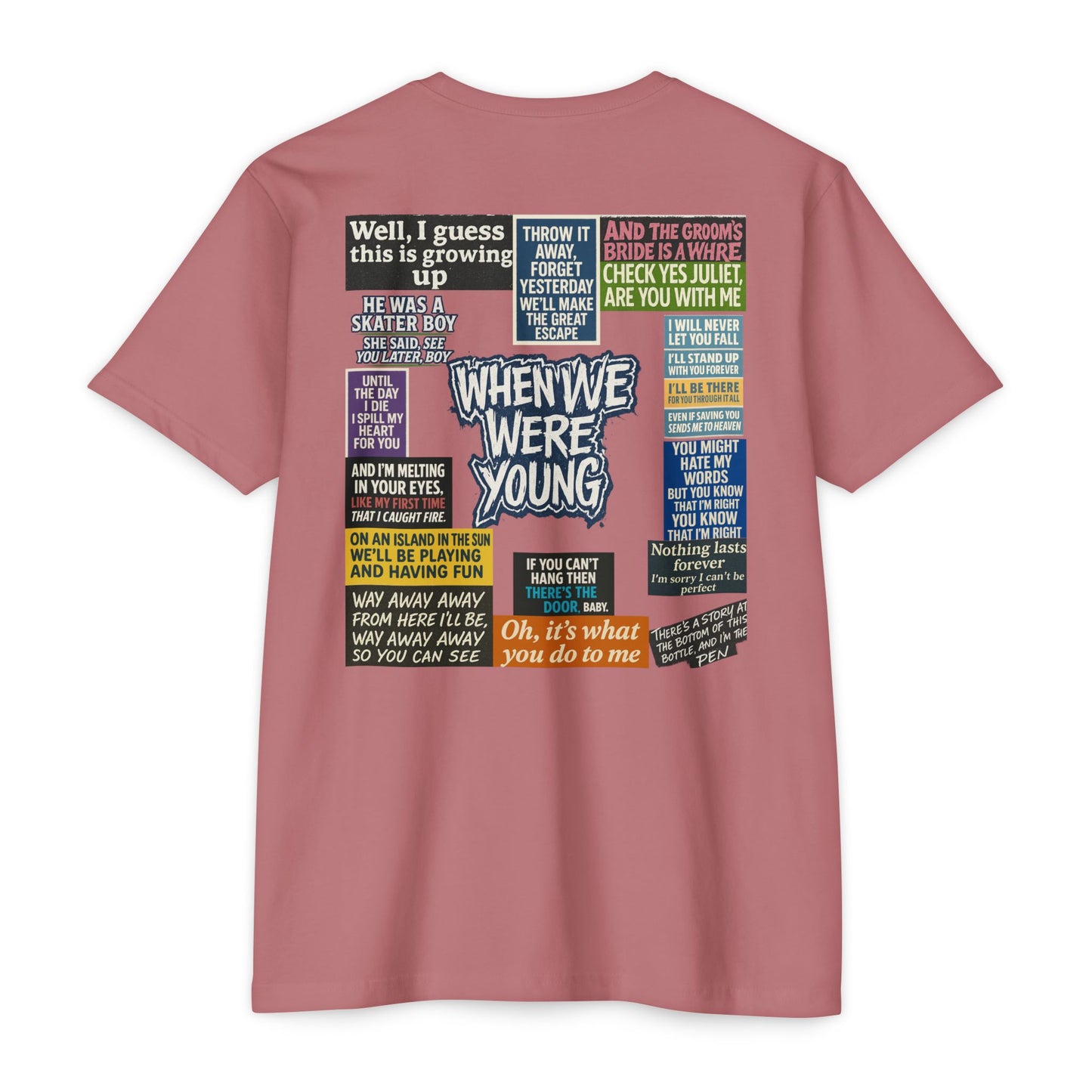 When We Were Young Comfort T- Casual Wear
