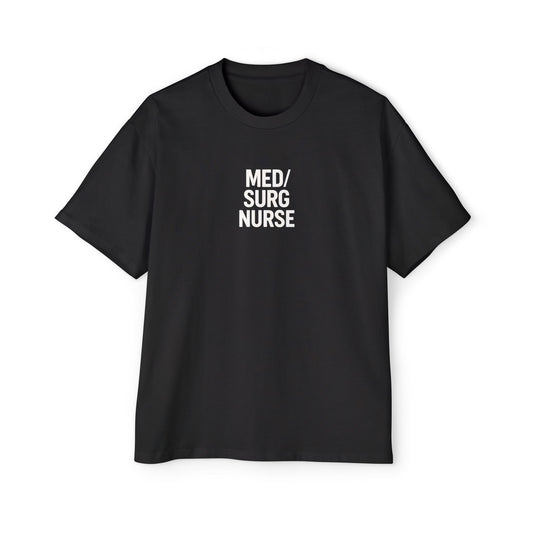 Men's MED/SURG Heavy Oversized Tee