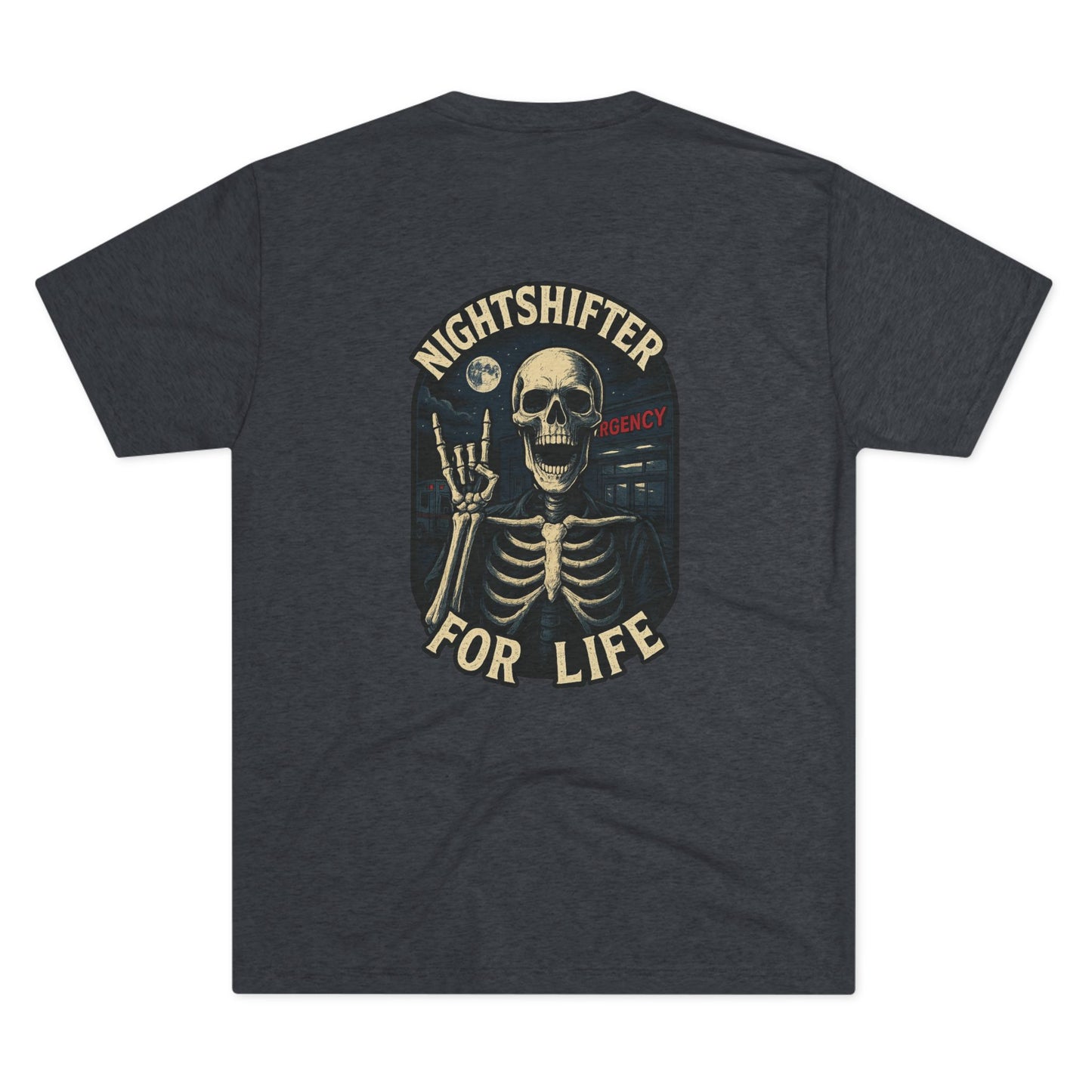 Nightshifter for Life Tri-Blend Crew Tee