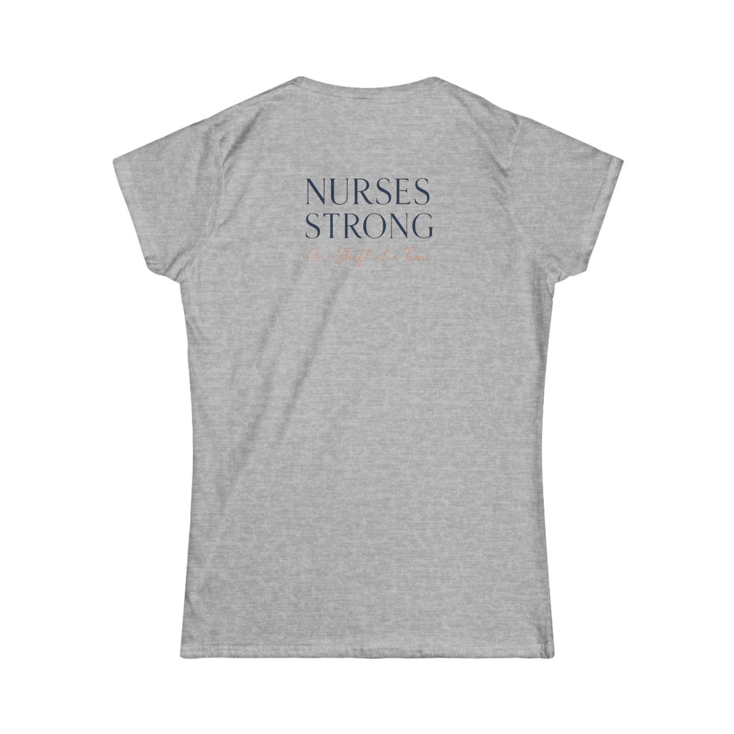 Nurses Strong Elegant Script Softstyle Tee