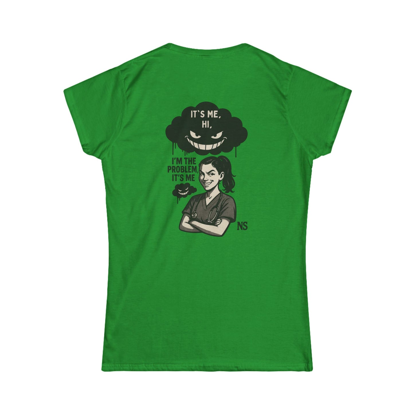 I’m the problem- Women's Soft style T-Shirt