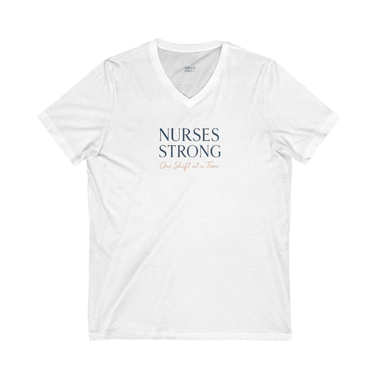 One Shift at a Time  V-Neck Tee | Support for Healthcare Workers, Gift for Nurses, Medical Apparel, Inspirational Shirt, Healthcare Teamwear