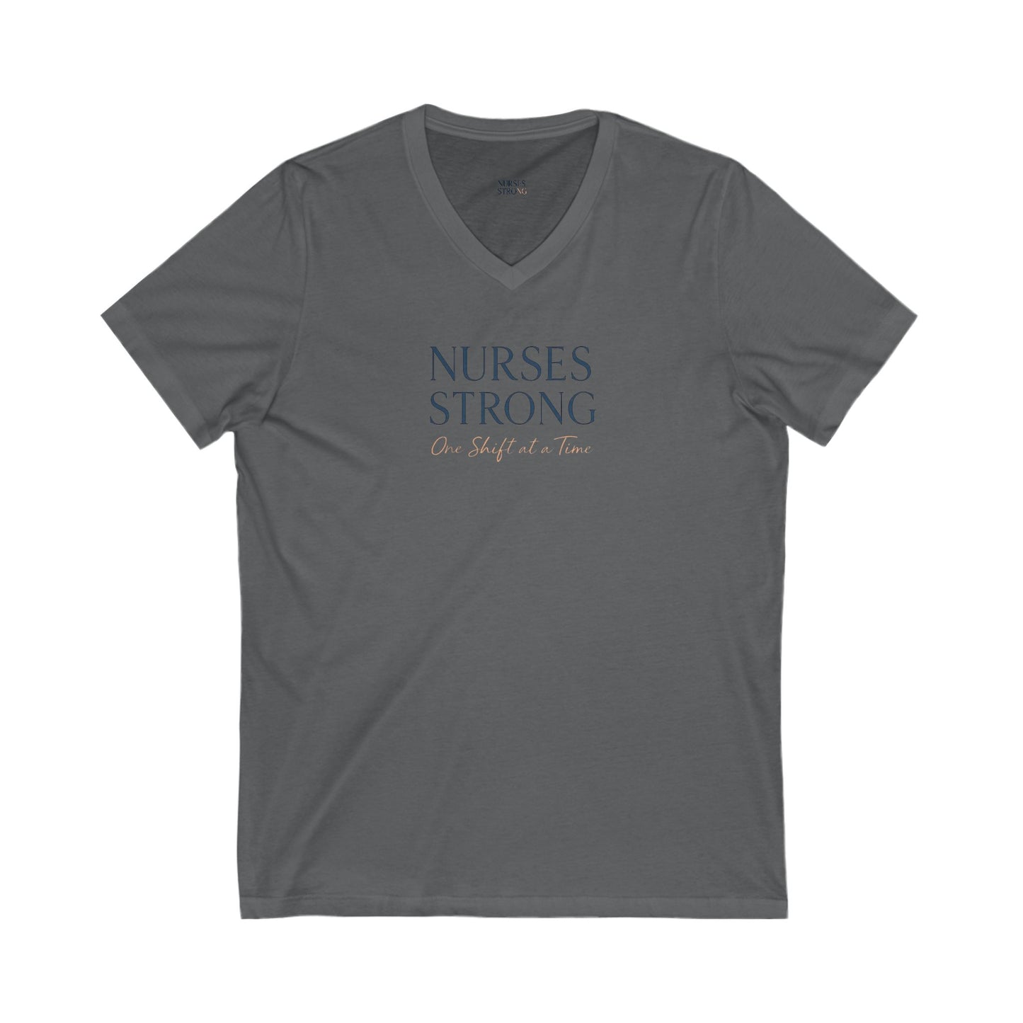 One Shift at a Time  V-Neck Tee | Support for Healthcare Workers, Gift for Nurses, Medical Apparel, Inspirational Shirt, Healthcare Teamwear