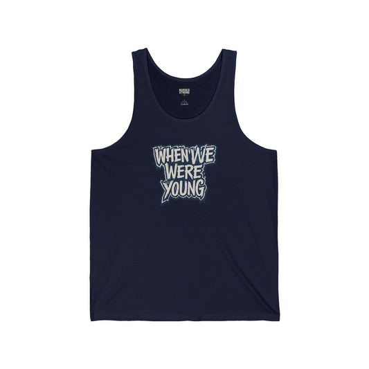 When We Were Young Jersey Tank Top| Casual Comfort