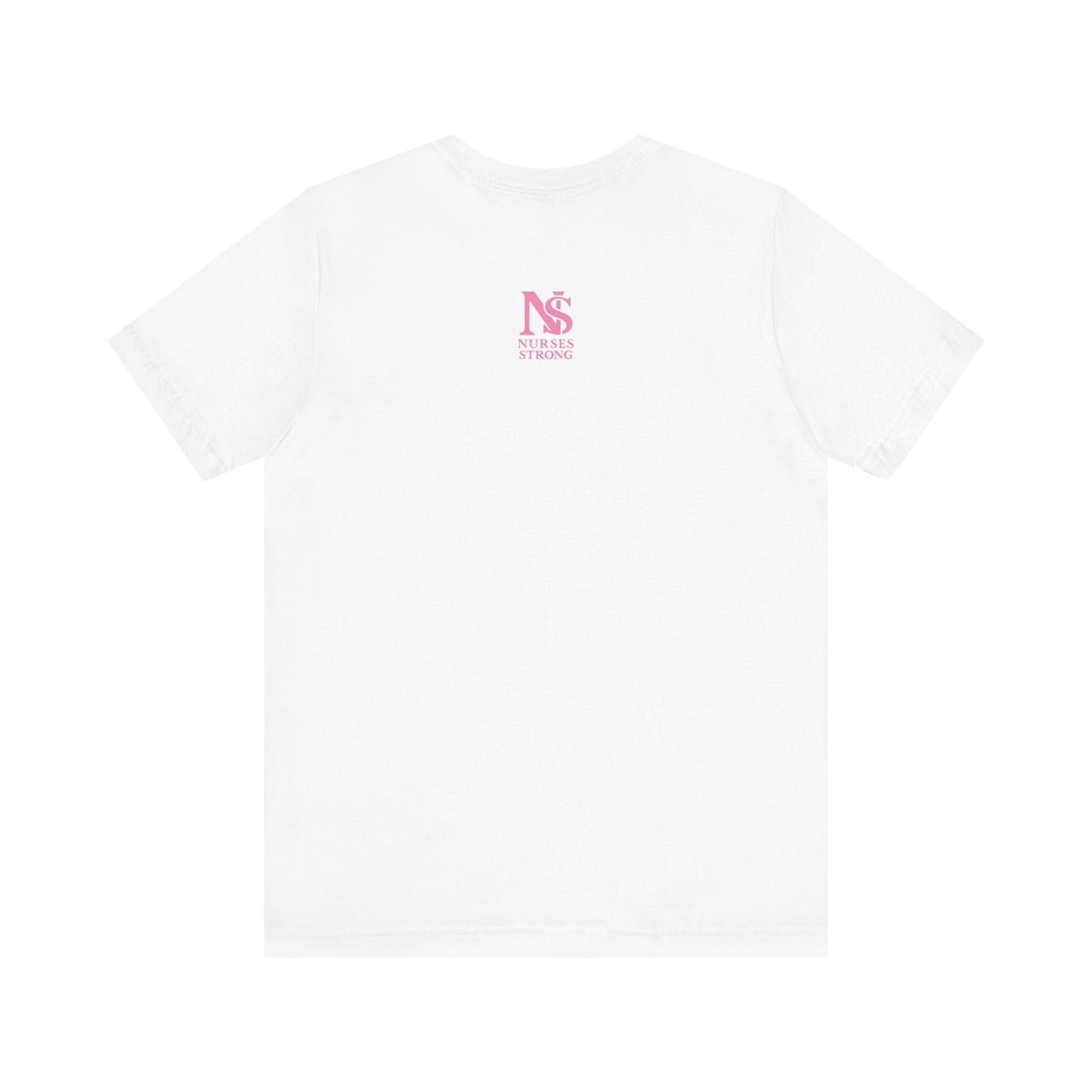 Nurse Strength Tee, Motivational Shirt for Healthcare Workers, Gift for Nurses, Supportive Apparel, Fitness Tee, Nursing Appreciation