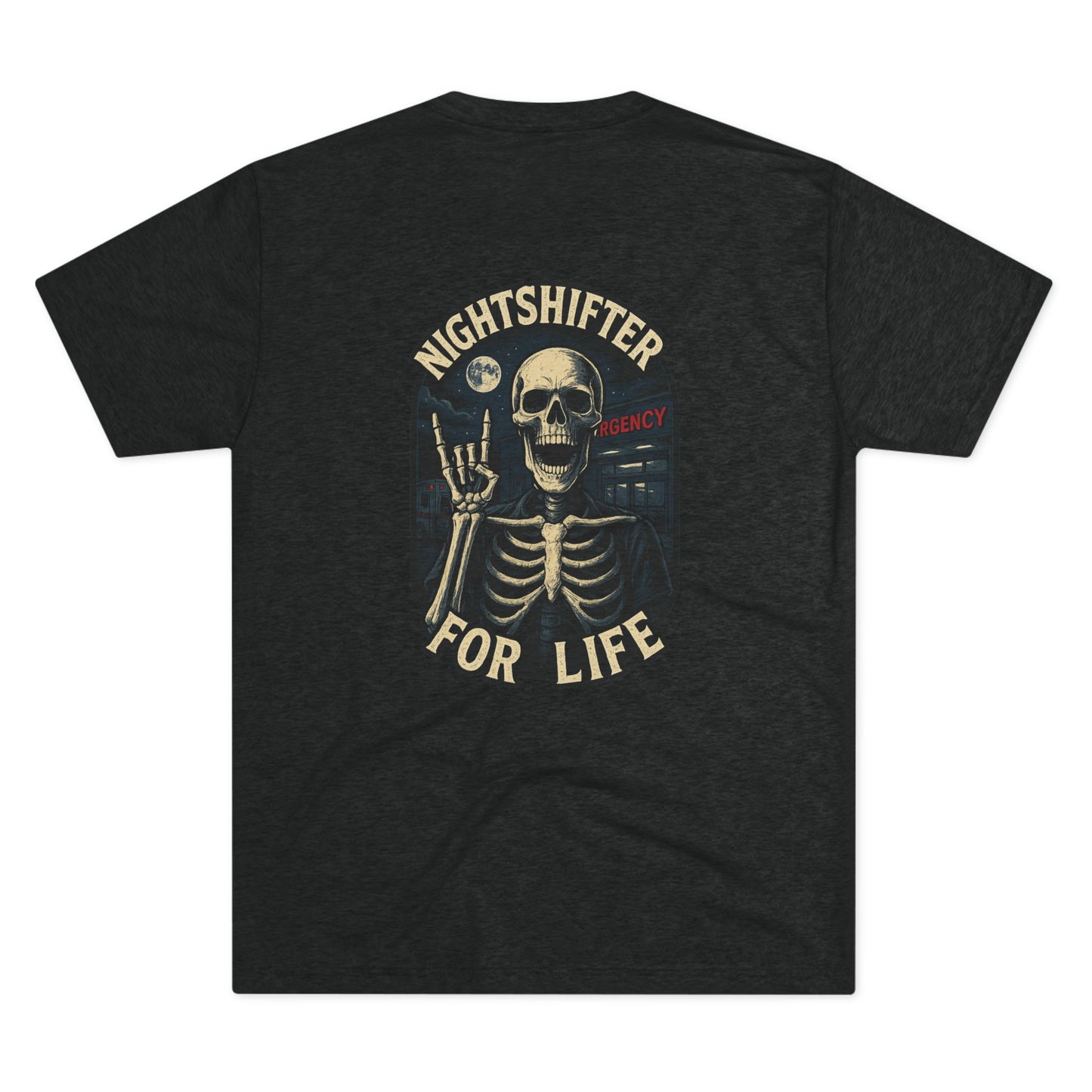 Nightshifter for Life Tri-Blend Crew Tee