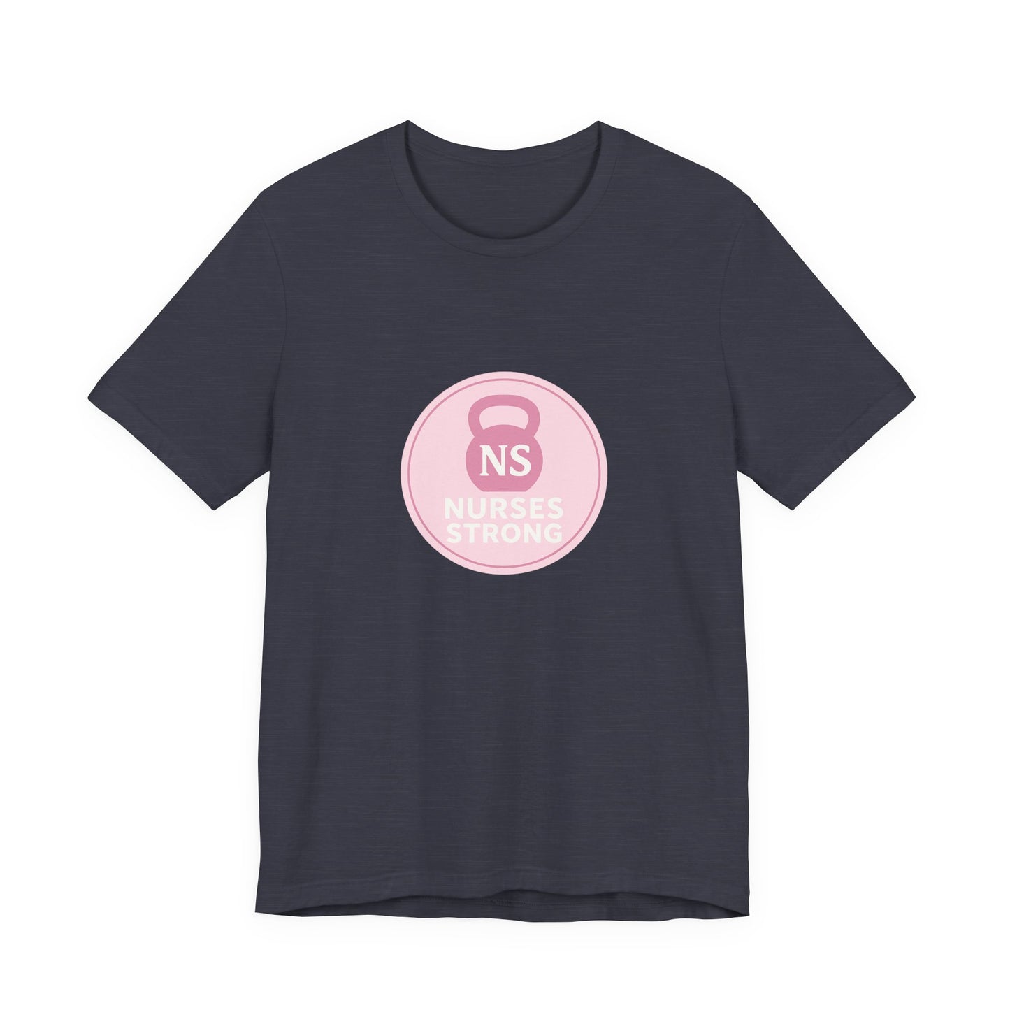 Nurse Strength Tee, Motivational Shirt for Healthcare Workers, Gift for Nurses, Supportive Apparel, Fitness Tee, Nursing Appreciation