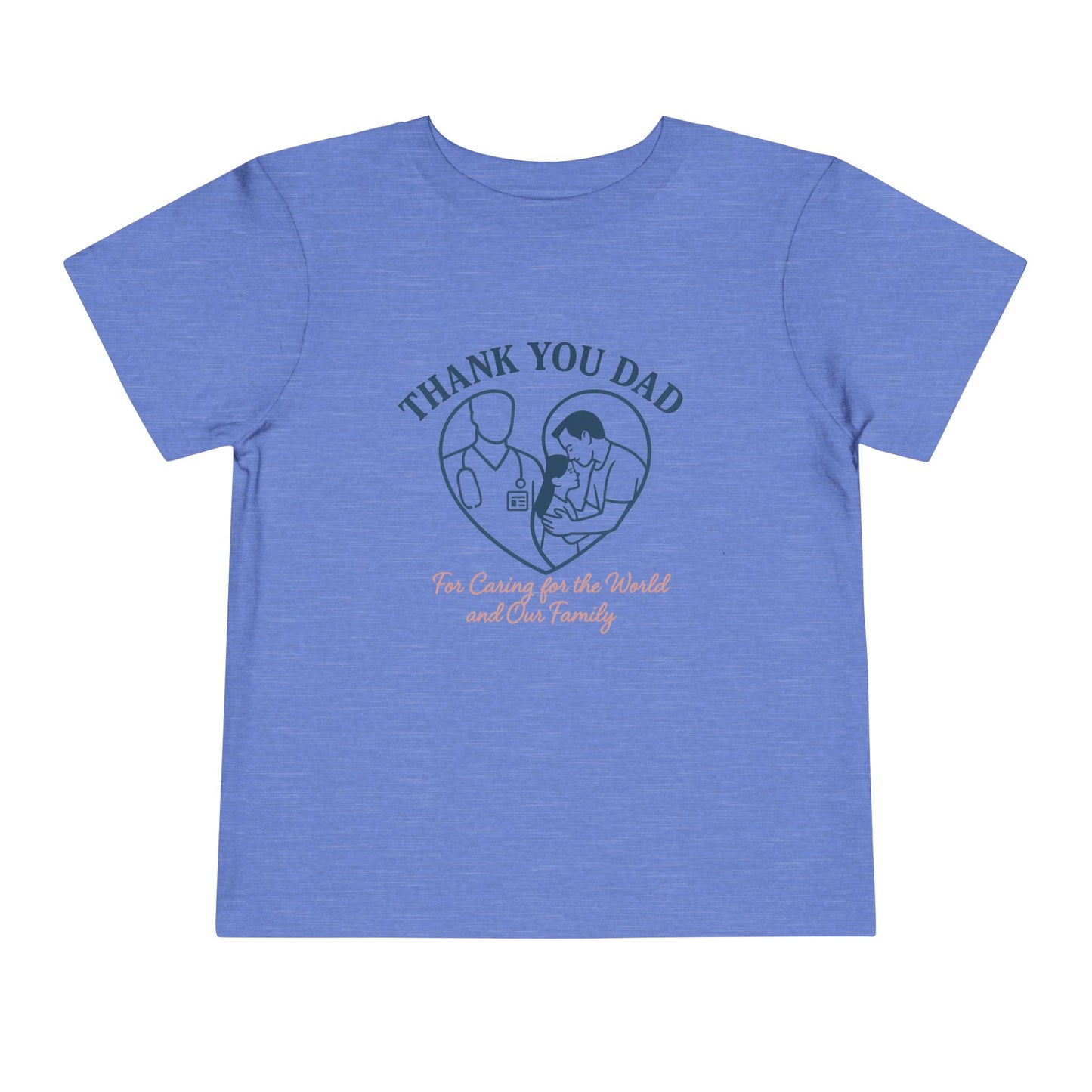 Thank You Dad Toddler Tee, Kids Nurses Appreciation Shirt, Father's Day Gift, Toddler Short Sleeve T-Shirt, Cute Baby Tee