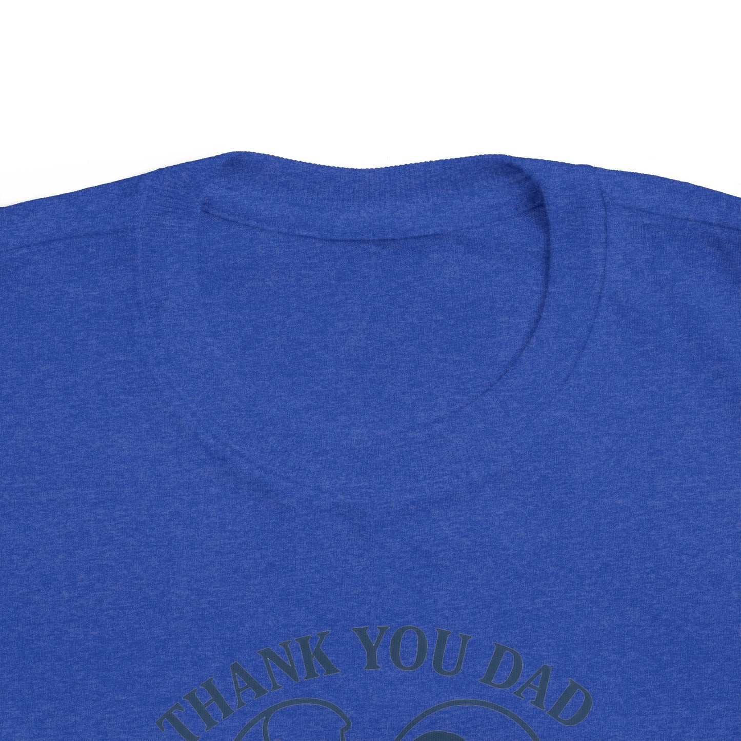Thank You Dad Toddler T-Shirt, Father's Day Gift, Cute Kids Tee, Appreciation Shirt for Dad, Family Love, Toddler Apparel