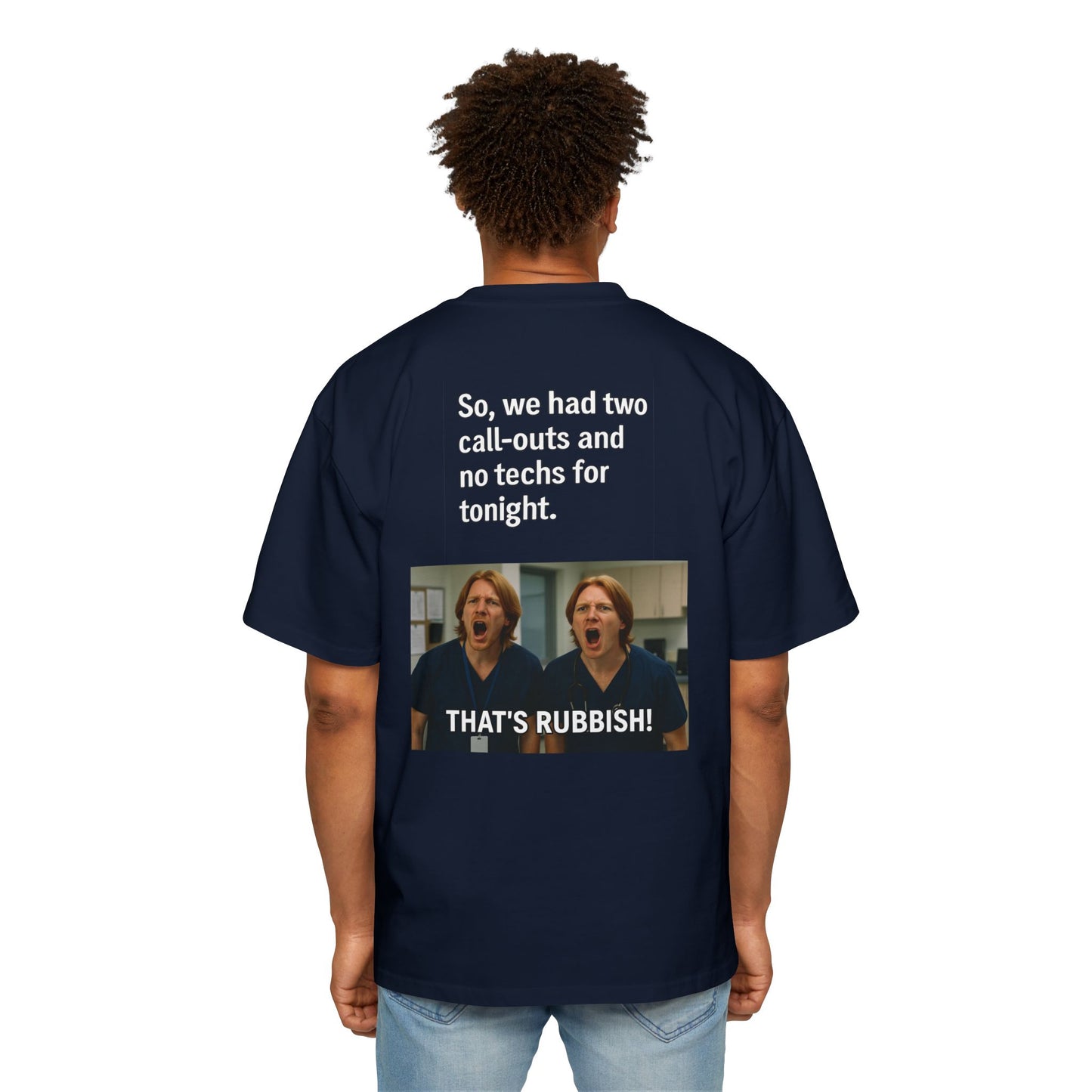 That’s Rubbish! Men's Oversized Tee - Perfect Gift for Friends, Movie Lovers, Gift for Him