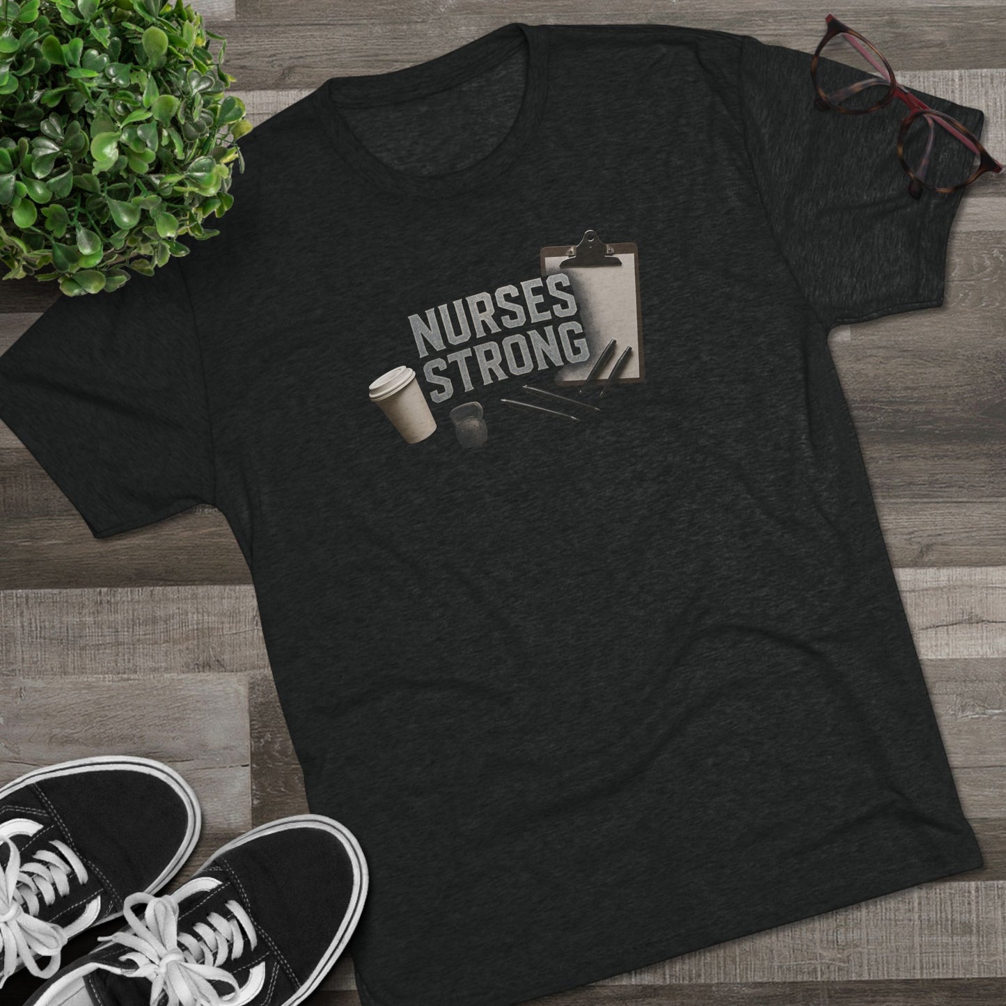 Tri Blend Nurses Strong Tee, Healthcare Crewneck Top