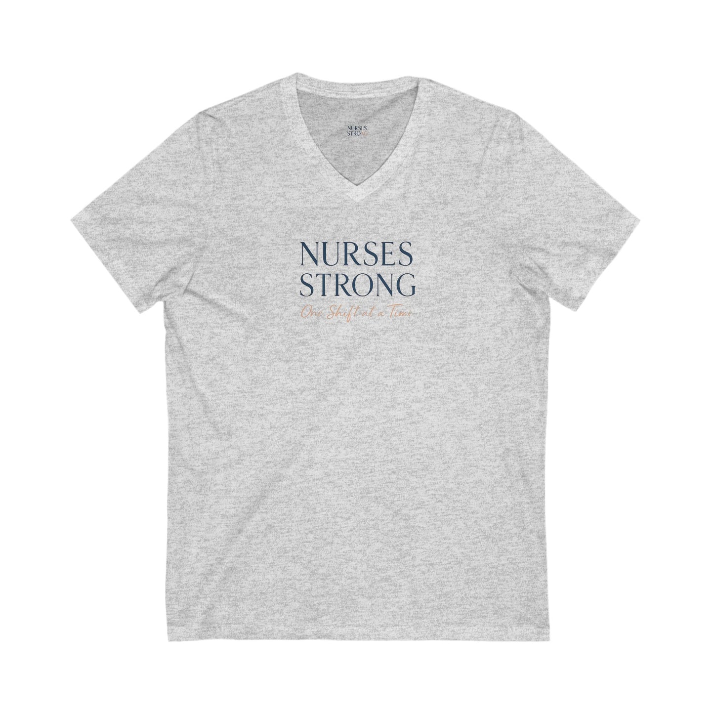 One Shift at a Time  V-Neck Tee | Support for Healthcare Workers, Gift for Nurses, Medical Apparel, Inspirational Shirt, Healthcare Teamwear