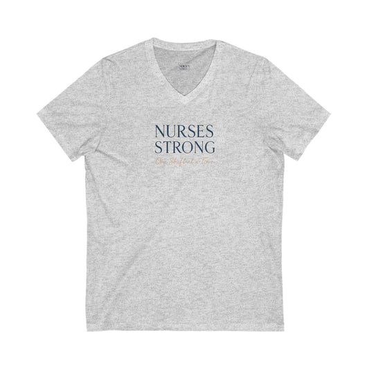 One Shift at a Time  V-Neck Tee | Support for Healthcare Workers, Gift for Nurses, Medical Apparel, Inspirational Shirt, Healthcare Teamwear