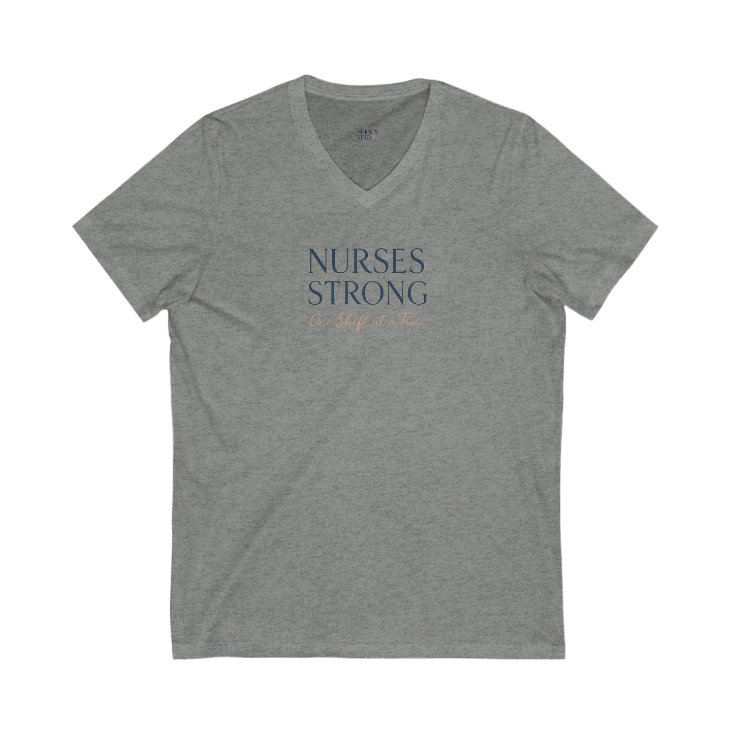 One Shift at a Time  V-Neck Tee | Support for Healthcare Workers, Gift for Nurses, Medical Apparel, Inspirational Shirt, Healthcare Teamwear