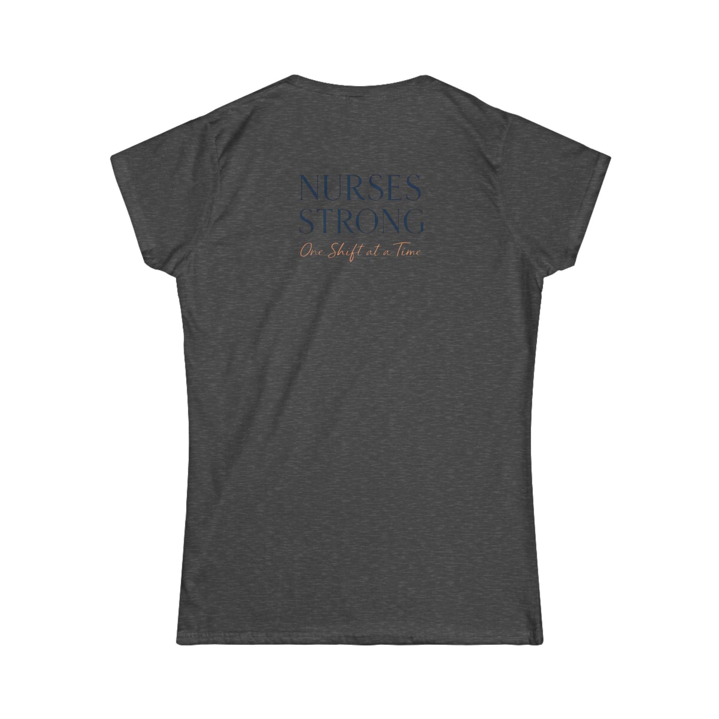 Nurses Strong Elegant Script Softstyle Tee