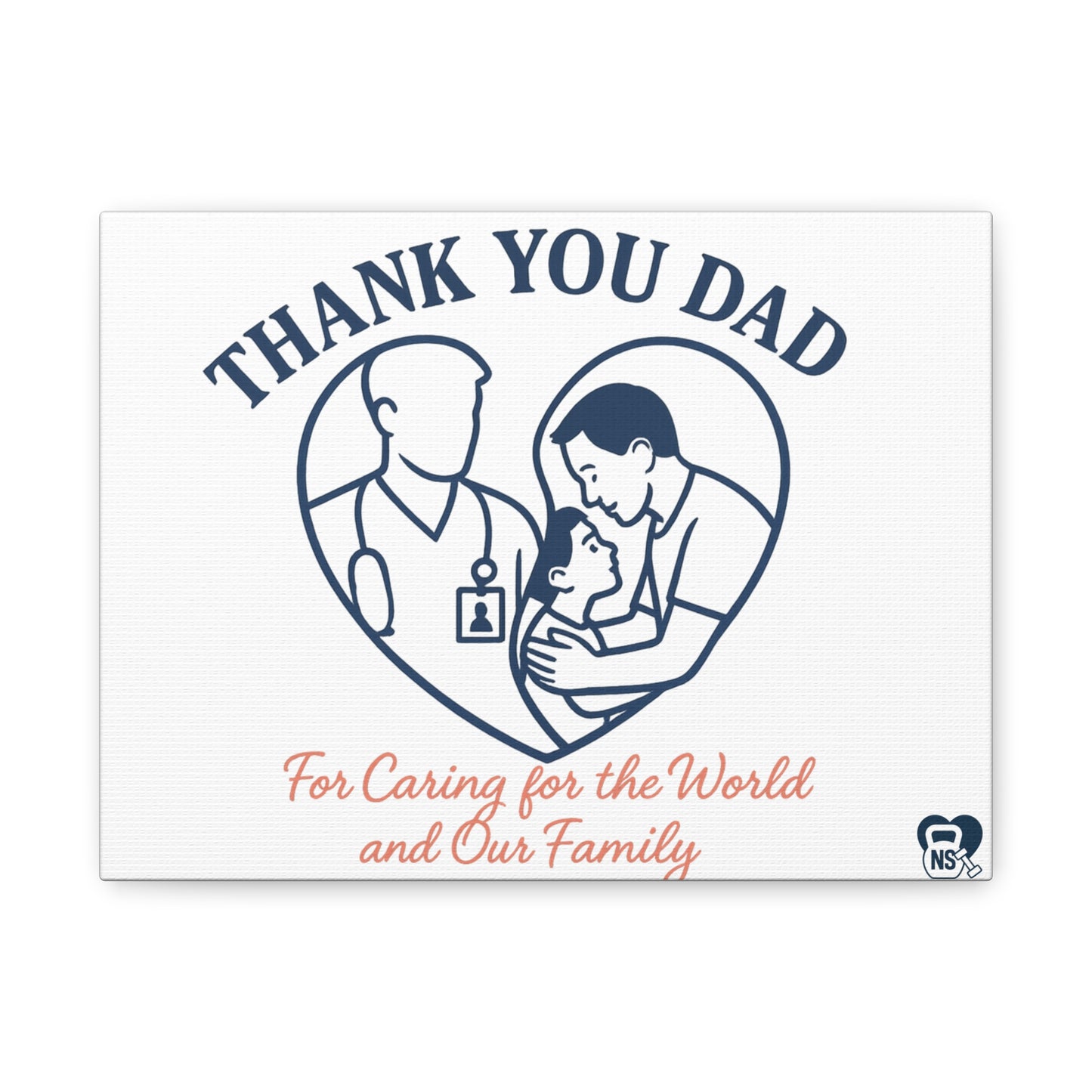 Heartfelt Dad Canvas Wall Art, Thank You Dad Gift, Family Decor, Father's Day, Appreciation Gift, Nursing Dad, Inspirational Art