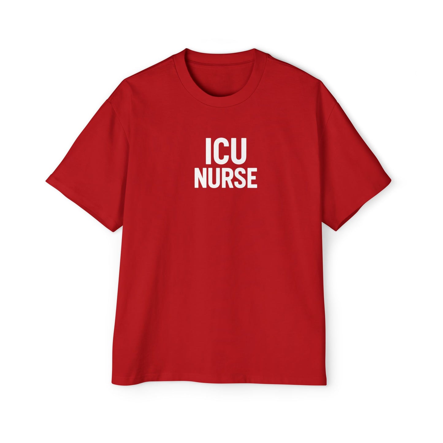 ICU Nurse Oversized Tee - Unisex Nurse Shirt, Gift for Healthcare Workers, Nurse Appreciation, Casual Wear, Red T-Shirt