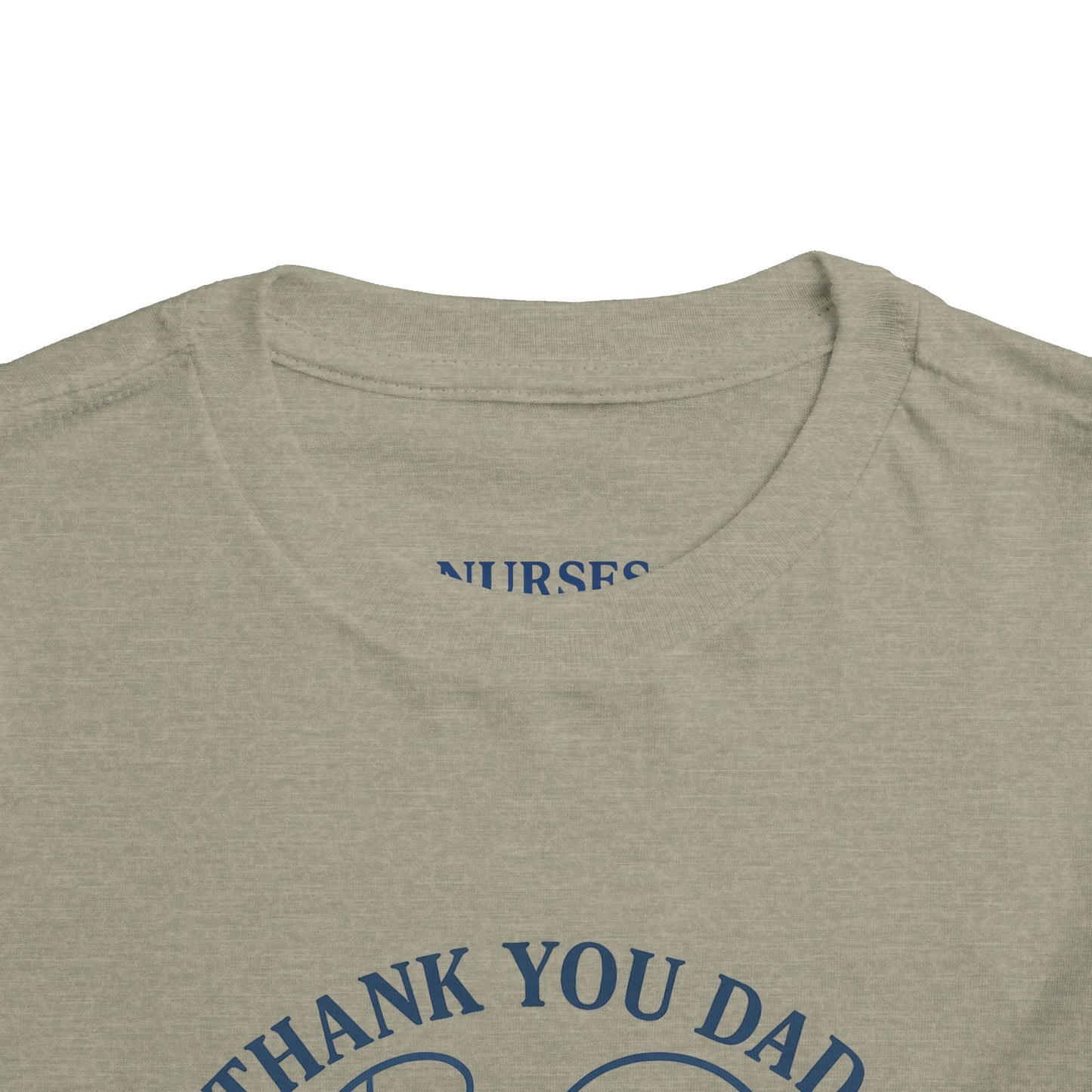 Thank You Dad Toddler Tee, Kids Nurses Appreciation Shirt, Father's Day Gift, Toddler Short Sleeve T-Shirt, Cute Baby Tee