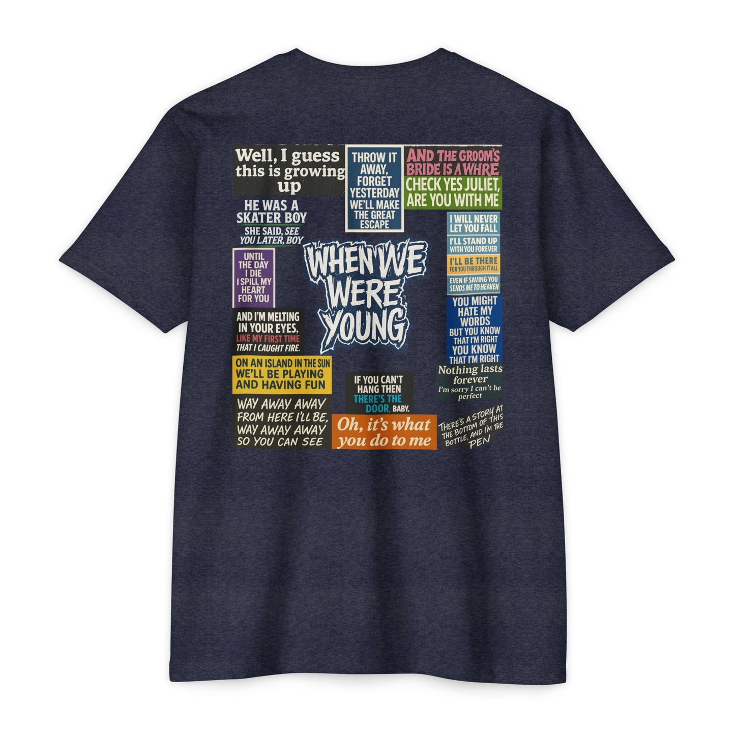 When We Were Young Comfort T- Casual Wear