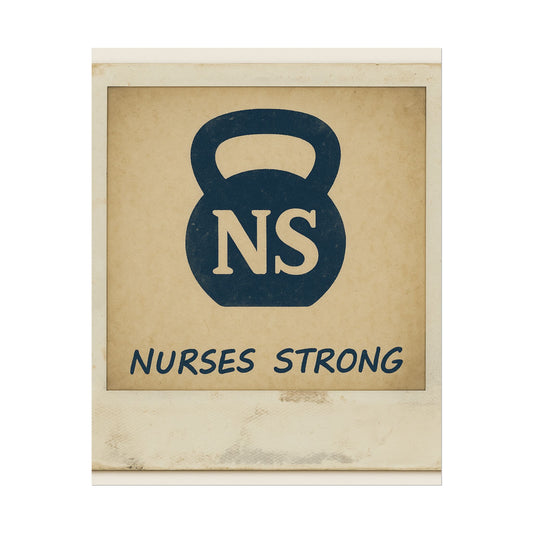 Nurse Strength Rolled Posters, Motivational Wall Art, Inspirational Decor, Gifts for Nurses, Health Care Appreciation