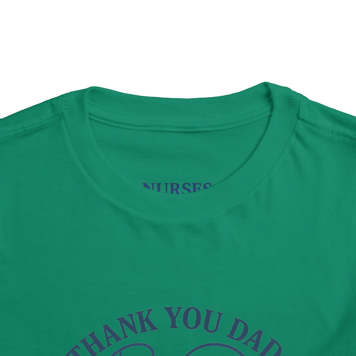 Thank You Dad Toddler Tee, Kids Nurses Appreciation Shirt, Father's Day Gift, Toddler Short Sleeve T-Shirt, Cute Baby Tee