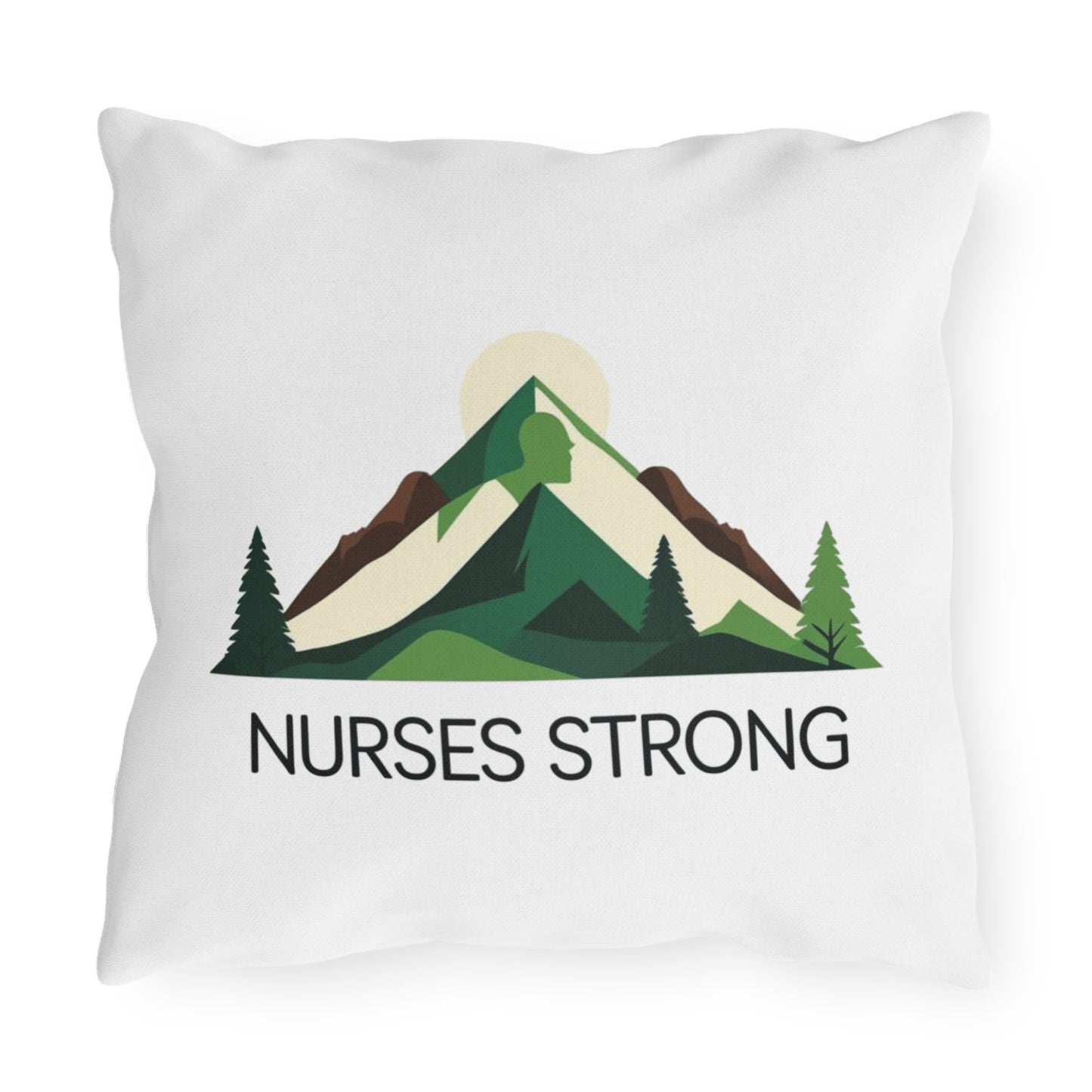 Mountain Inspired Outdoor Pillows - Nurses Strong - Cozy Decor, Gift for Nurses, Camping Accessories, Home and Garden Decor