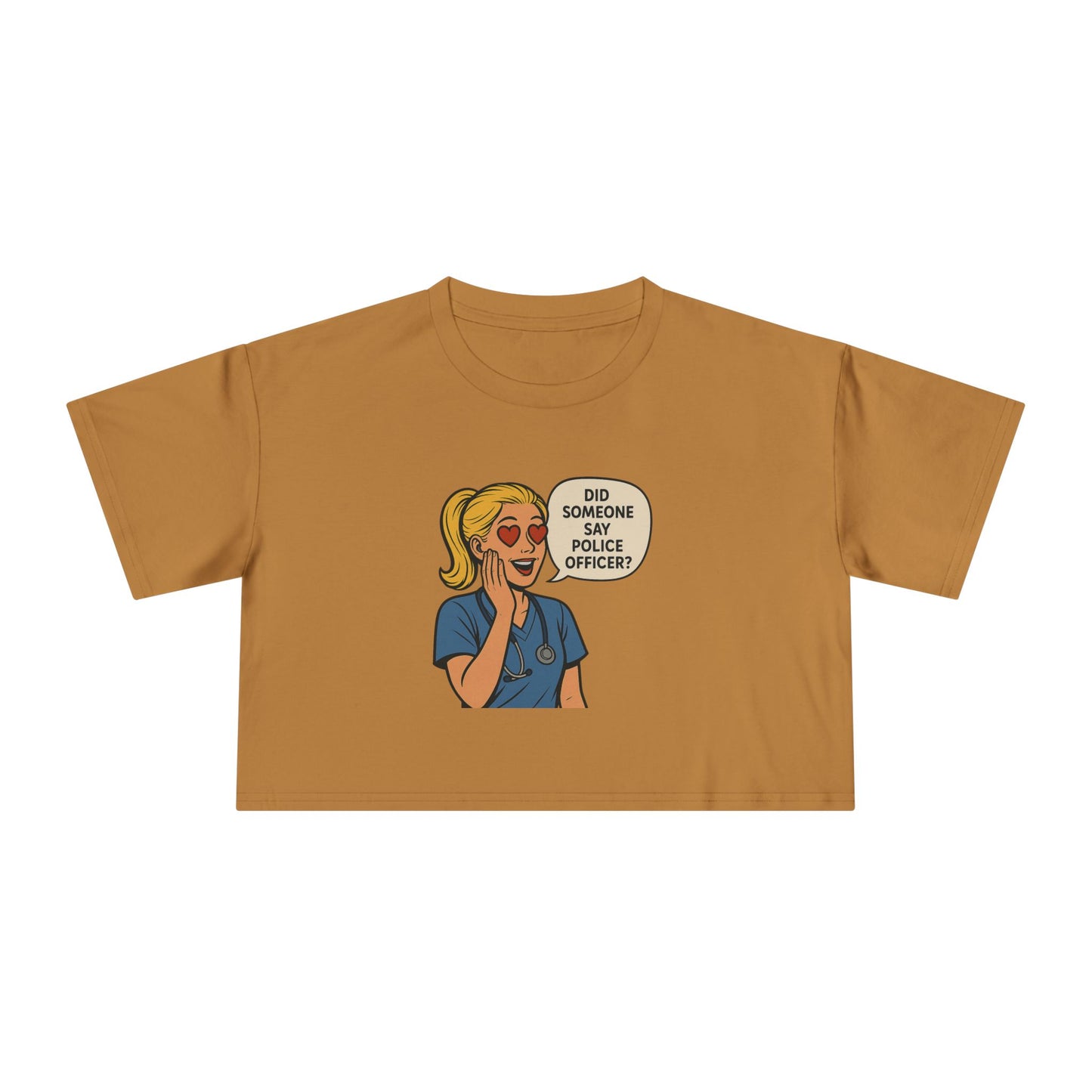 Did Someone Say Police Officer? Women's Crop Tee - | Gifts for Her, Casual Outfit, Summer Vibes, Unique Tops